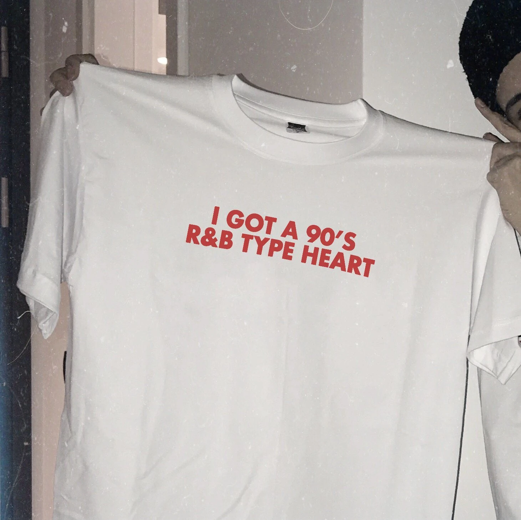 I Got A 90's R&B Type Heart T-Shirt