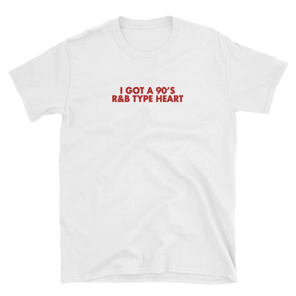 I Got A 90's R&B Type Heart T-Shirt