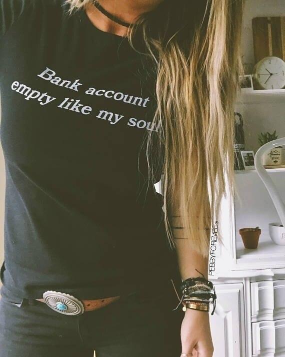Bank Account Empty Like My Soul Black T-shirt