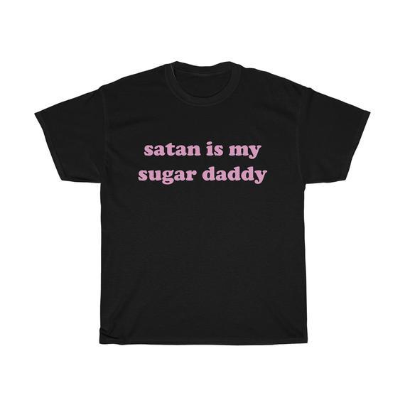Satan Is My Sugar Daddy T-shirt