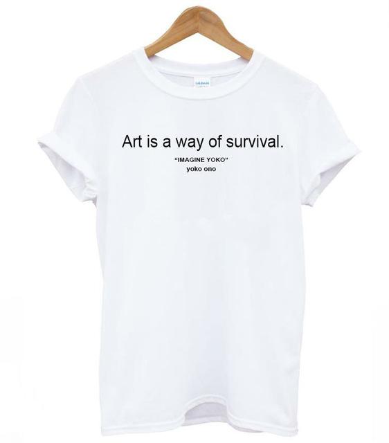 Art is a way of survival Unisex T-shirt